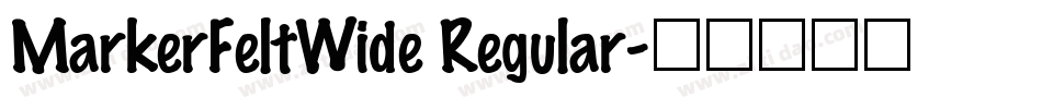 MarkerFeltWide Regular字体转换